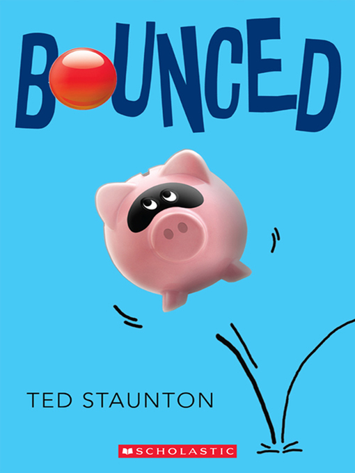 Title details for Bounced by Ted Staunton - Wait list